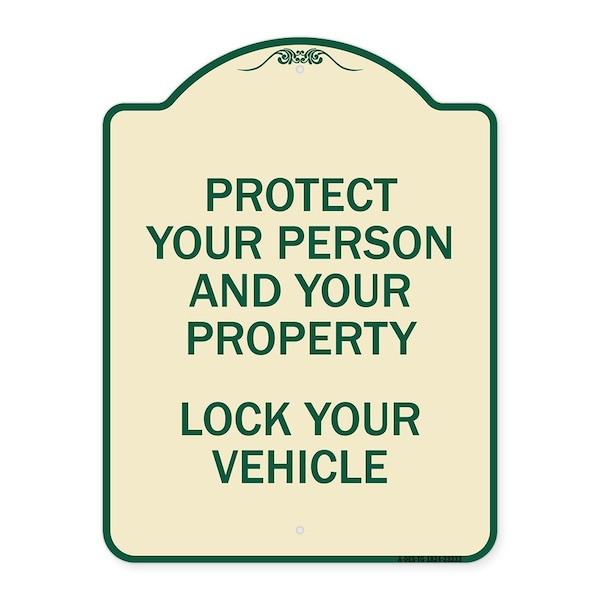 Protect Your Person and Property Lock Your Vehicle Heavy-Gauge Aluminum Sign, 24" H, TG-1824-23233